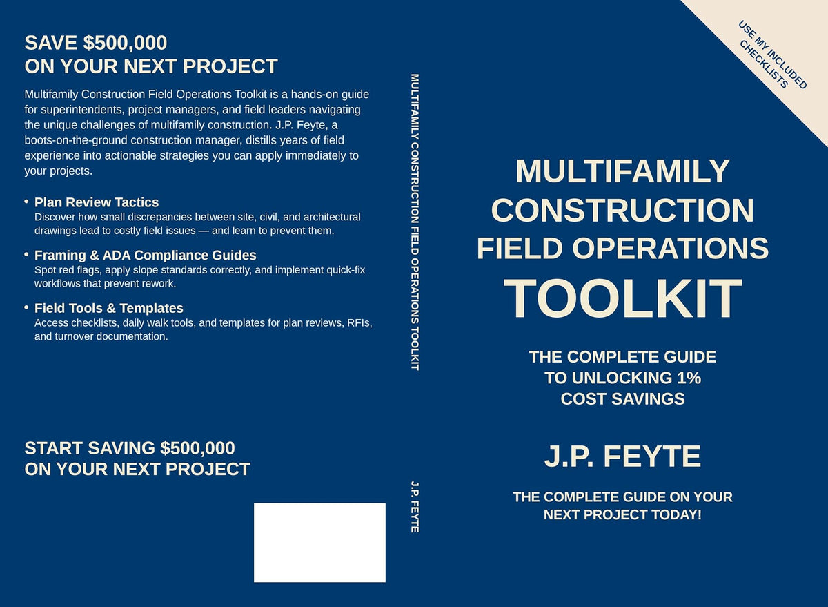 Multifamily Construction Field Operations Toolkit: The complete guide to unlocking 1% cost savings (Field Operations series)