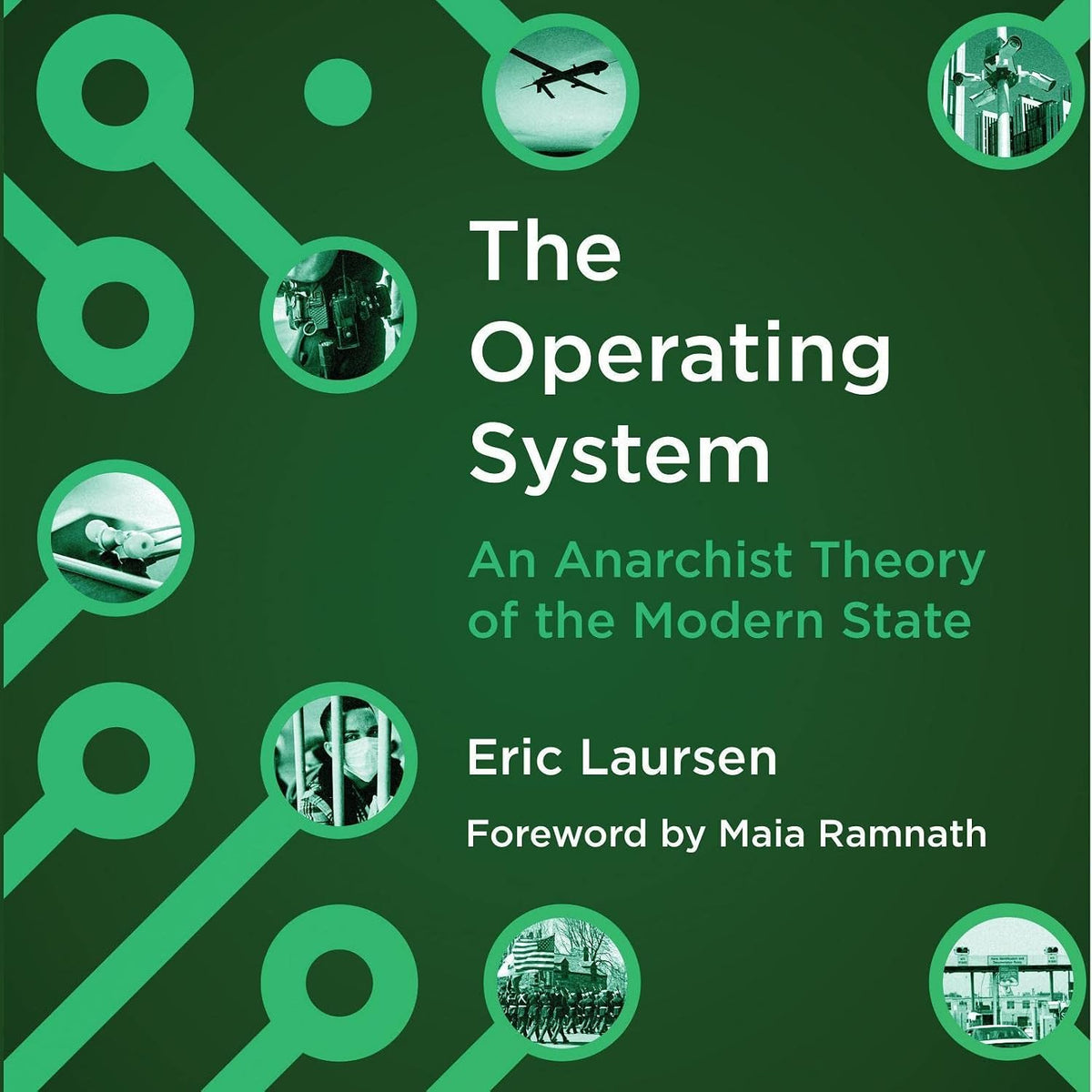 The Operating System: An Anarchist Theory of the Modern State