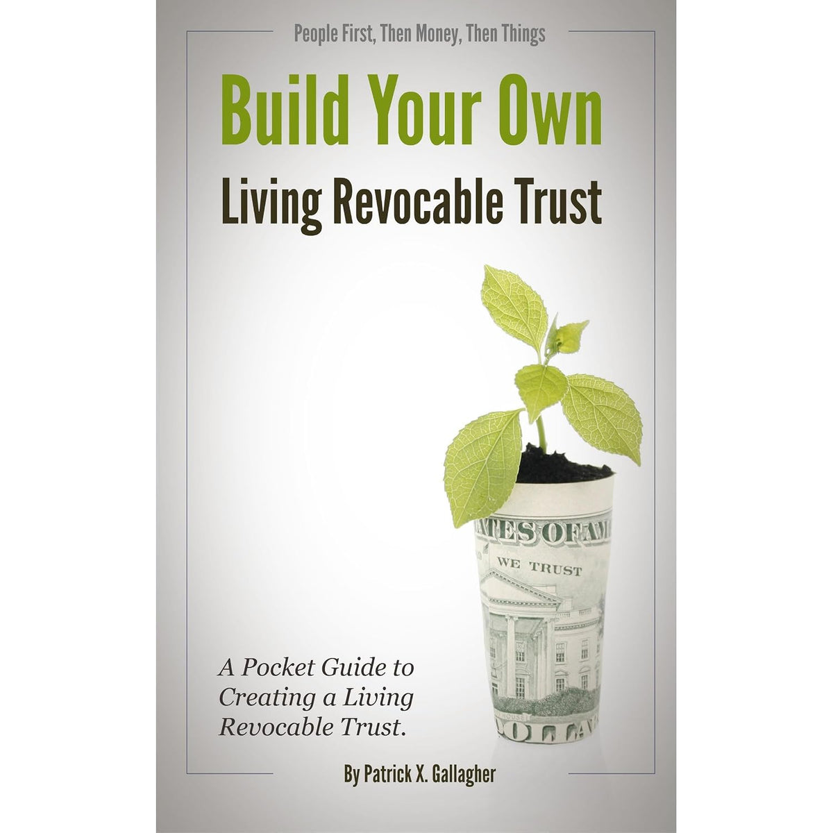 Build Your Own Living Revocable Trust: A Pocket Guide to Creating a Living Revocable Trust