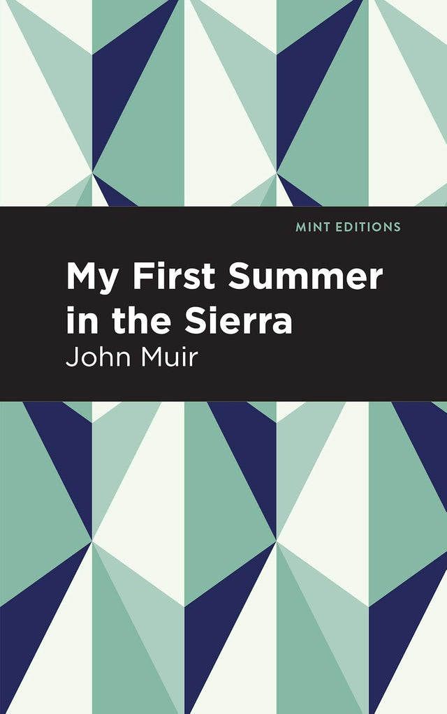 My First Summer in the Sierra (Mint Editions (The Natural World))