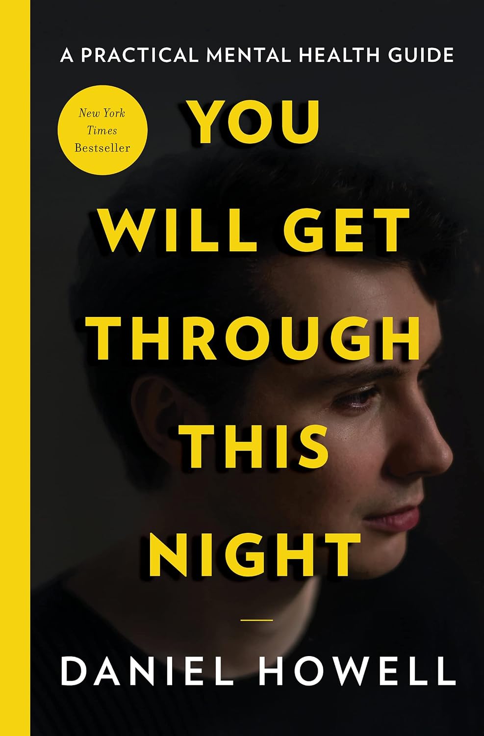 You Will Get Through This Night: The New York Times Bestselling Guide to Mental Health, Hope, and Learning to Thrive