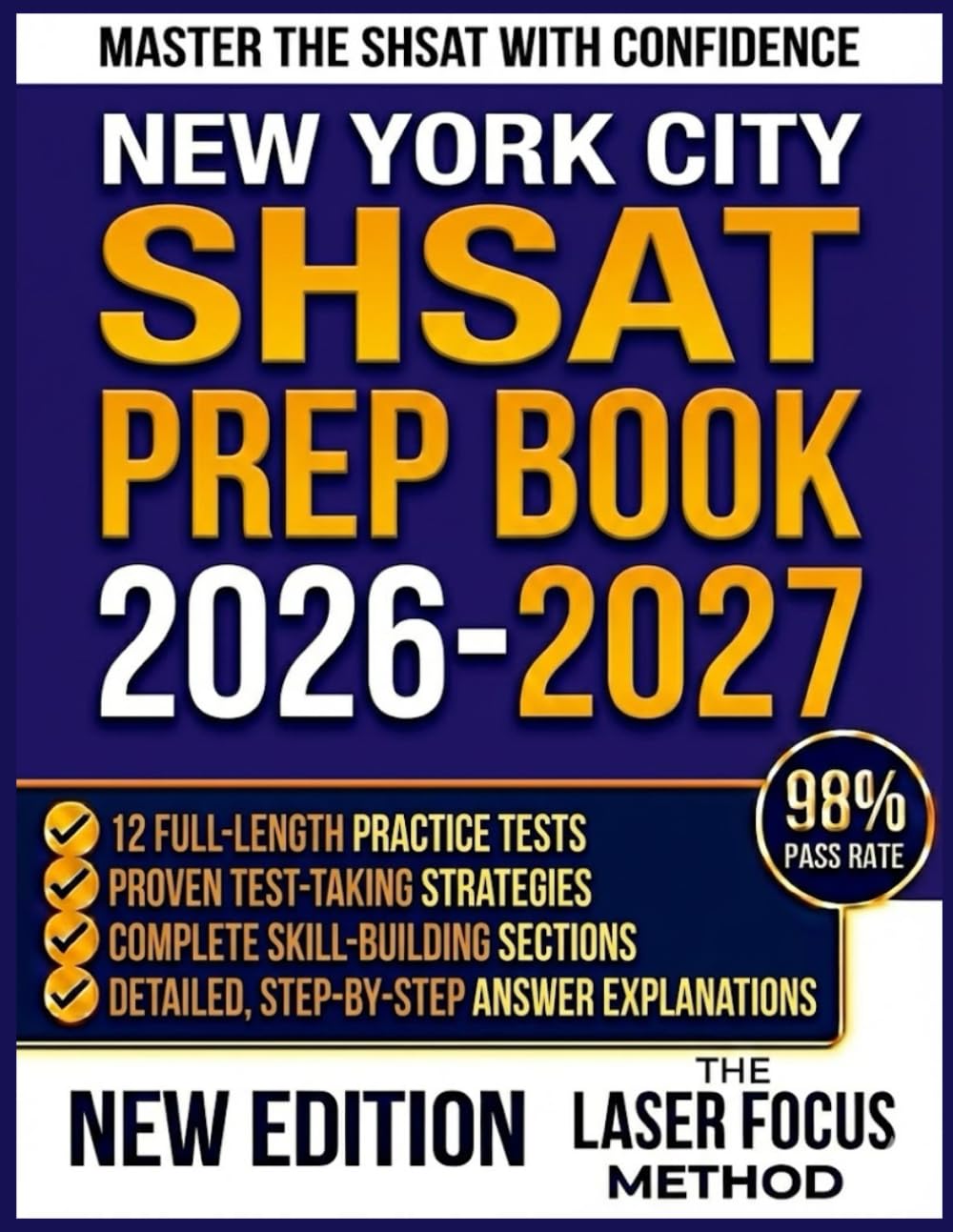 New York City SHSAT Prep Book 2026-2027: 12 Full-Length Practice Tests with Complete Answer Explanations and Proven Strategies to Get into NYC's Top Specialized High Schools