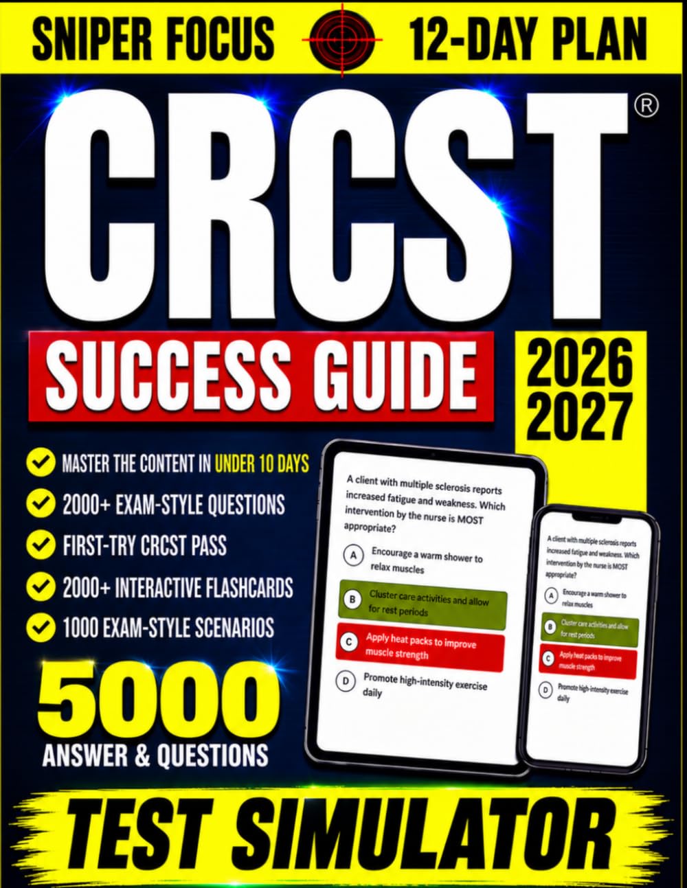 CRCST Certification Exam Prep: Complete Study Guide + 5000 Targeted Q&As for Complete CRCST Exam Preparation | Master the Exam in 12 Days with Updated Exam-Style Tests & QR Code Online Test Simulator