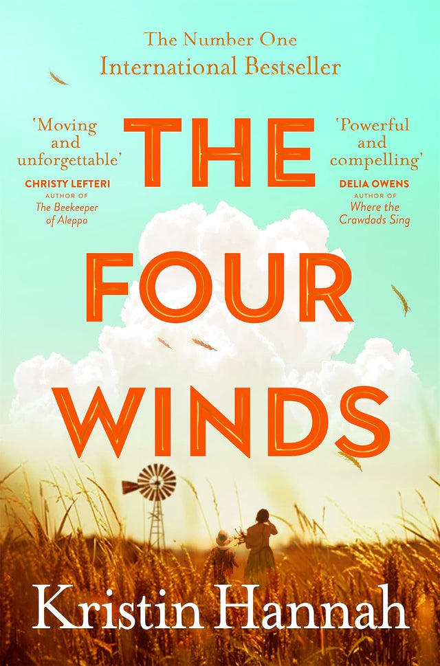 The Four Winds: From the multimillion copy bestselling author of The Women and The Nightingale