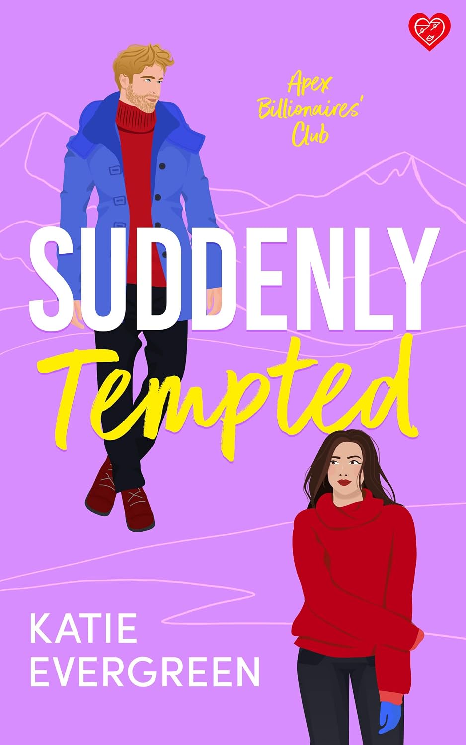 Suddenly Tempted: The enemies-to-lovers, forced proximity, billionaire romance (APEX Billionaires’ Club Book 1)