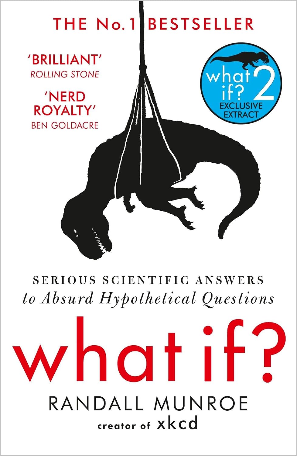 What If?: Serious Scientific Answer to Absurd Hypothetical Questions - Cover May Vary