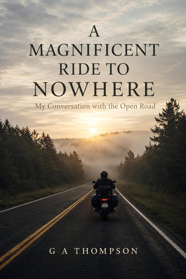 A Magnificent Ride to Nowhere: My Conversation with the Open Road