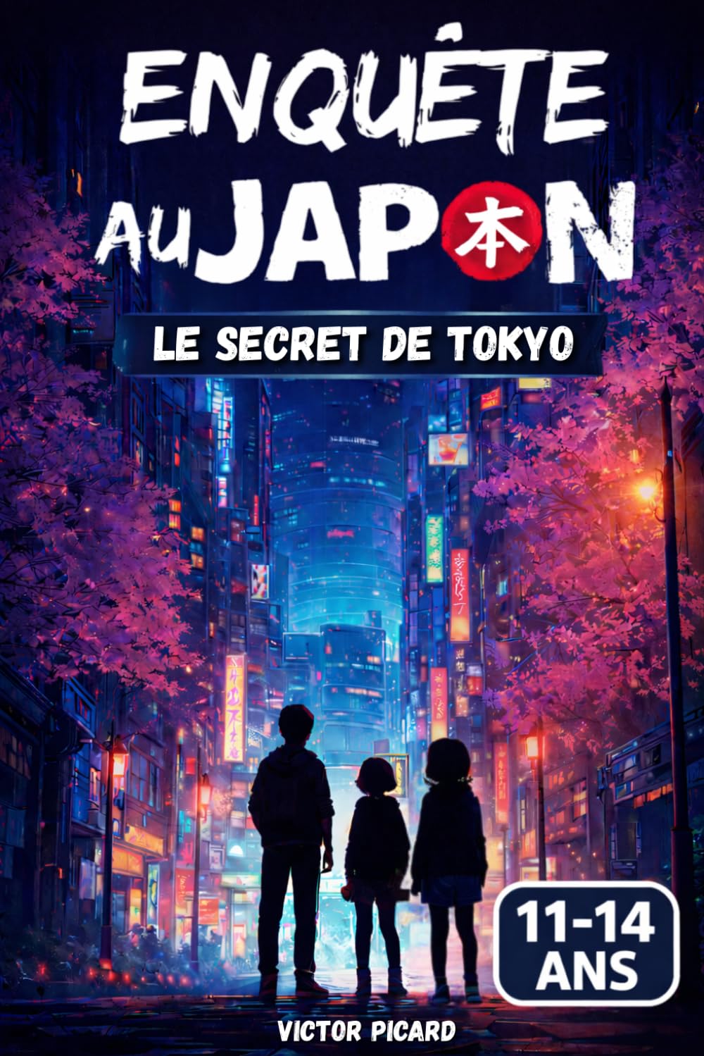 Enquête au Japon : le secret de Tokyo: Un roman pour ados de 11 à 14 ans mêlant mystère, indices et légendes japonaises. (French Edition)