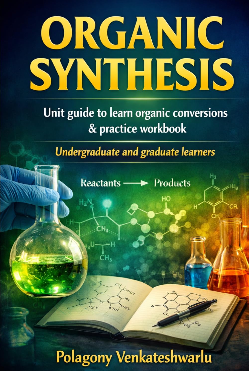 Organic Synthesis: Organic interconversions-guide for graduate and undergraduate learners