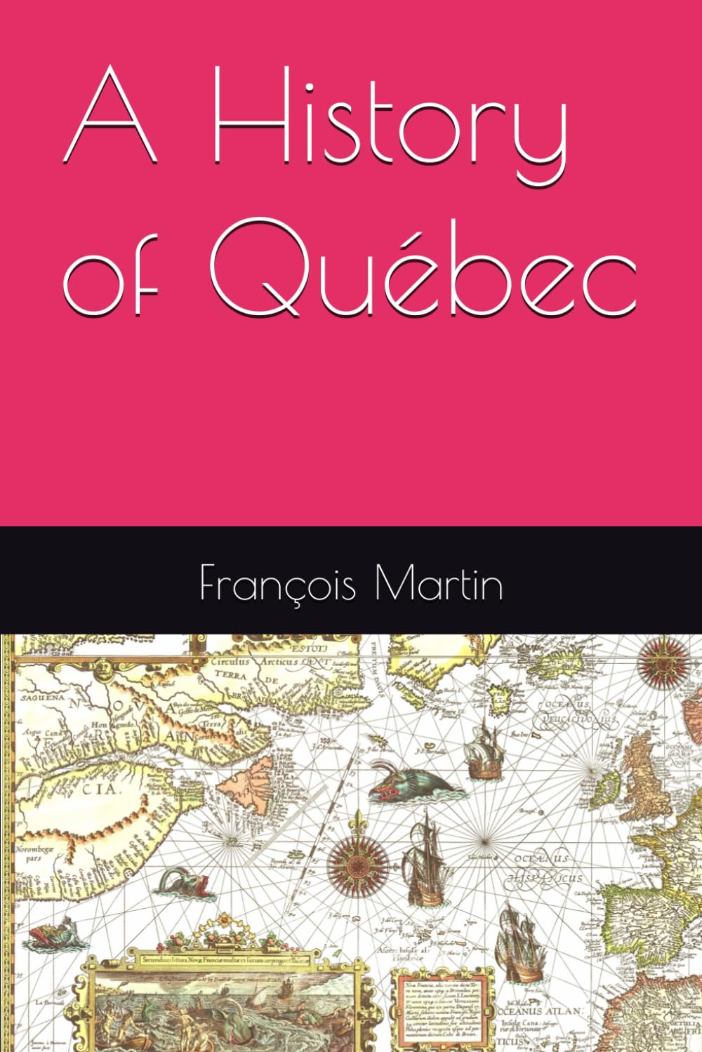 A History of Québec