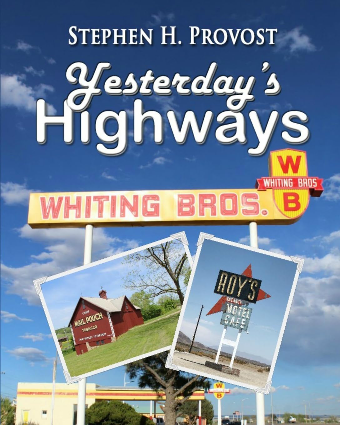 Yesterday's Highways (America's Historic Highways)