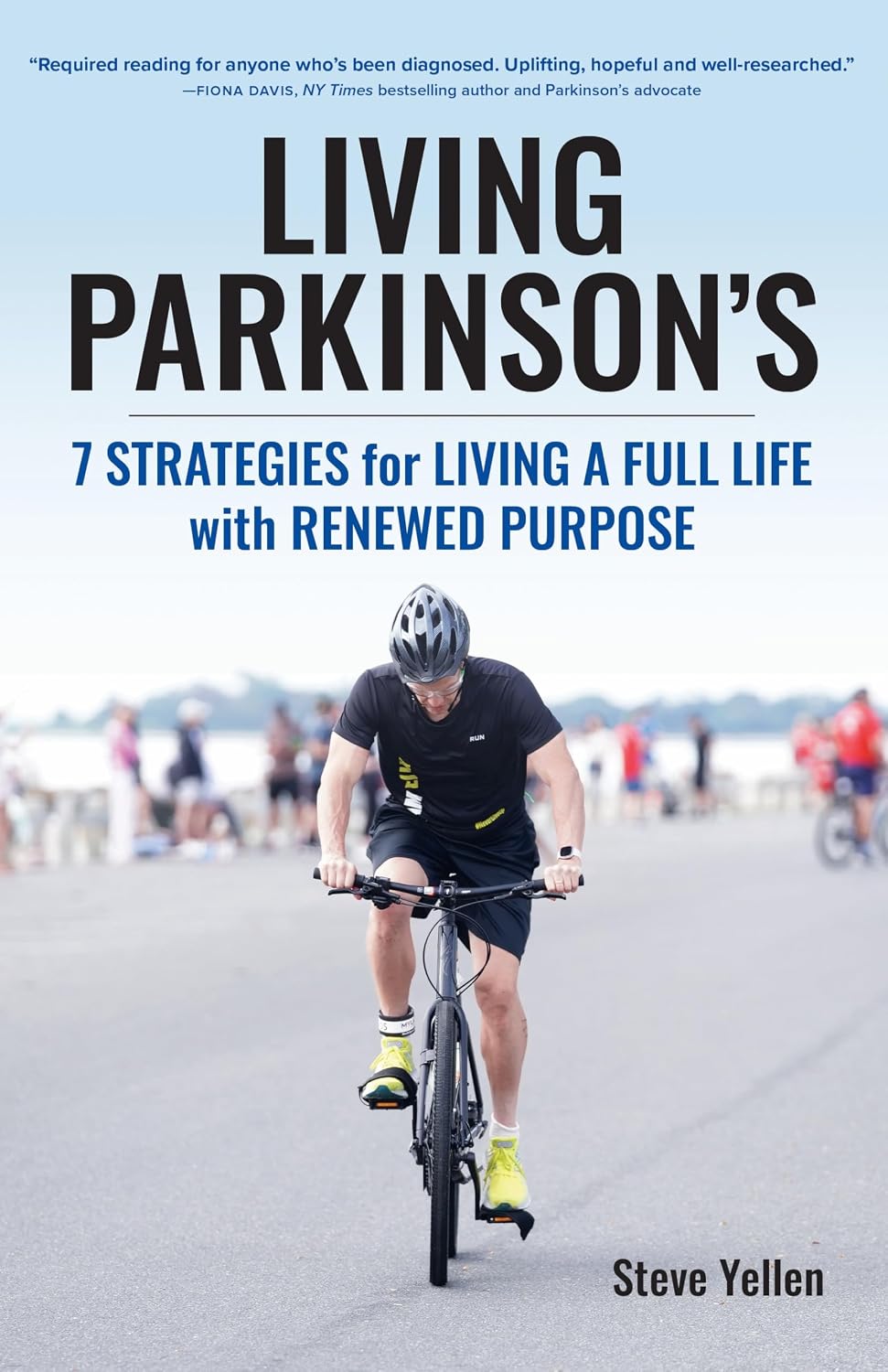 Living Parkinson's: 7 Strategies for Living a Full Life with Renewed Purpose