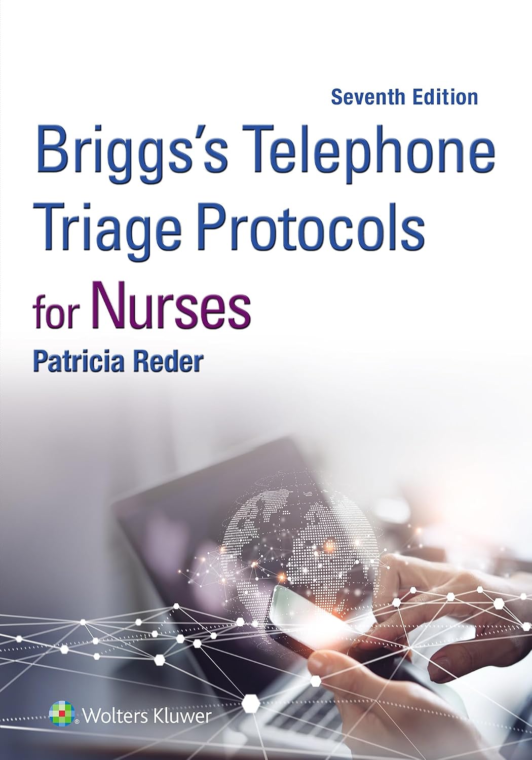 Briggs' Telephone Triage Protocols for Nurses