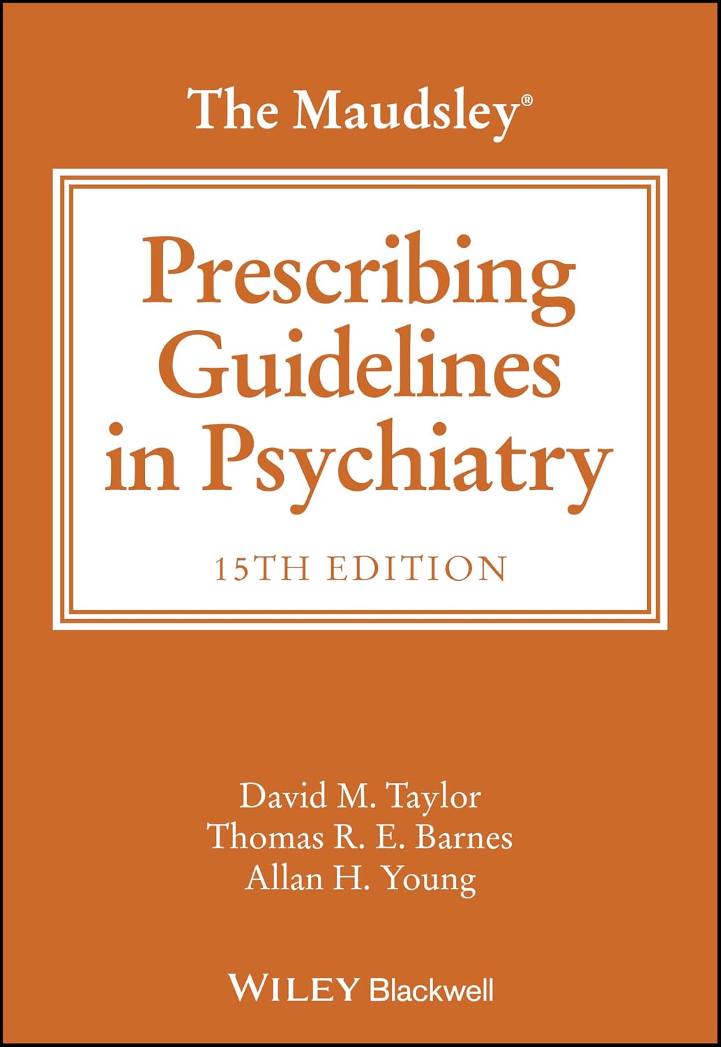 The Maudsley Prescribing Guidelines in Psychiatry