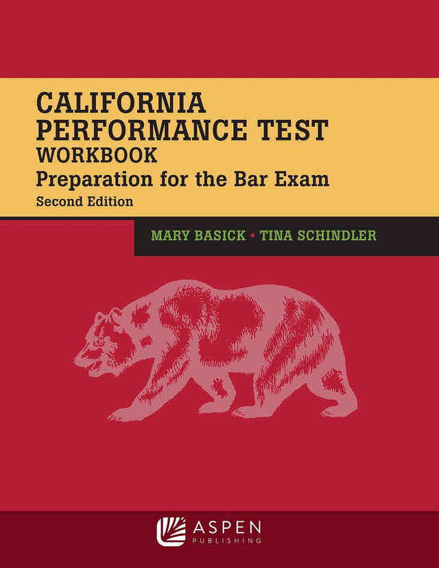 California Performance Test Workbook: Preparation for the Bar Exam (Bar Review)