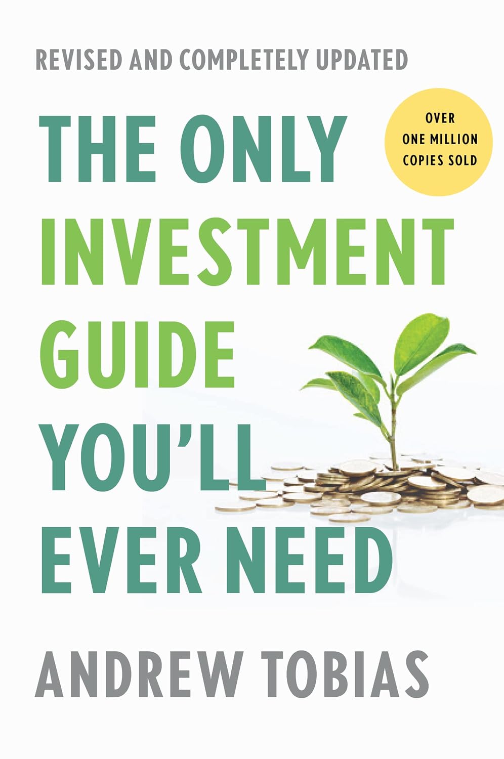The Only Investment Guide You'll Ever Need: Revised Edition: The Essential Guide to Mastering Your Finances in a Changing World
