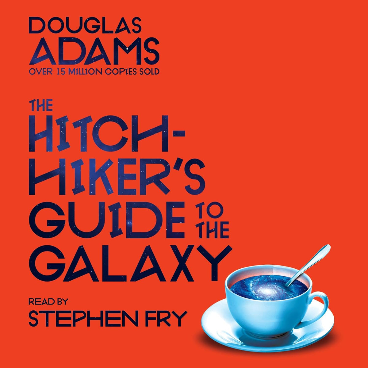 Hitchhiker's Guide to the Galaxy: the comedy sci-fi classic, read by Stephen Fry