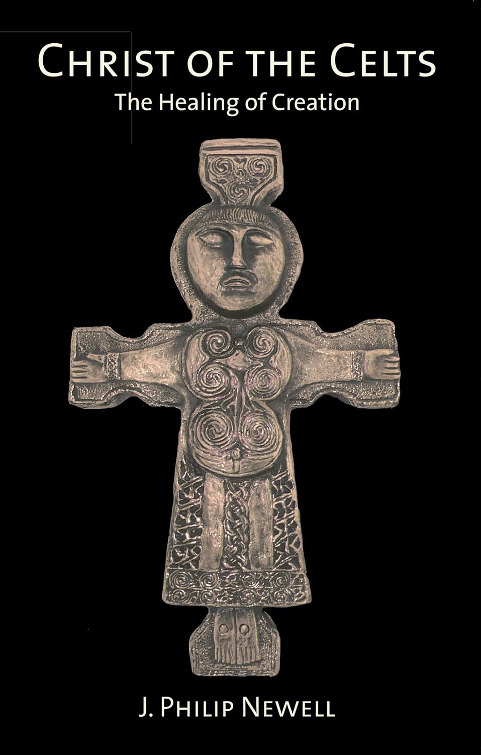 Christ of the Celts: The healing of creation