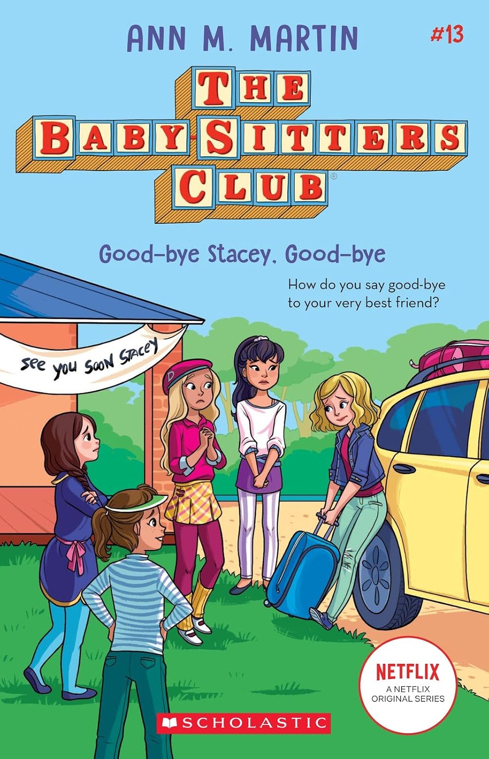 Good-bye Stacey, Good-bye (The Baby-Sitters Club #13)