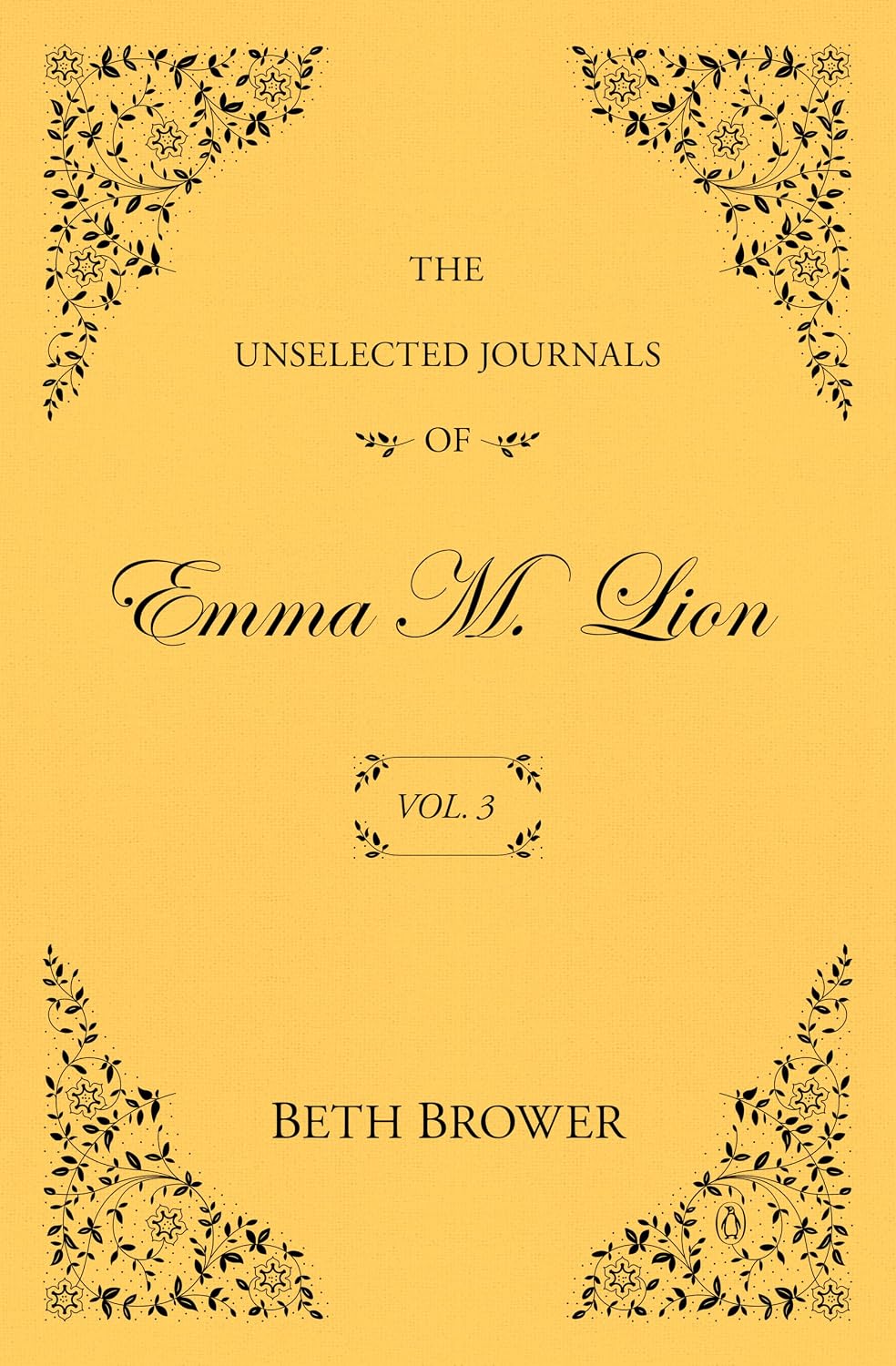 The Unselected Journals of Emma M. Lion: Vol. 3