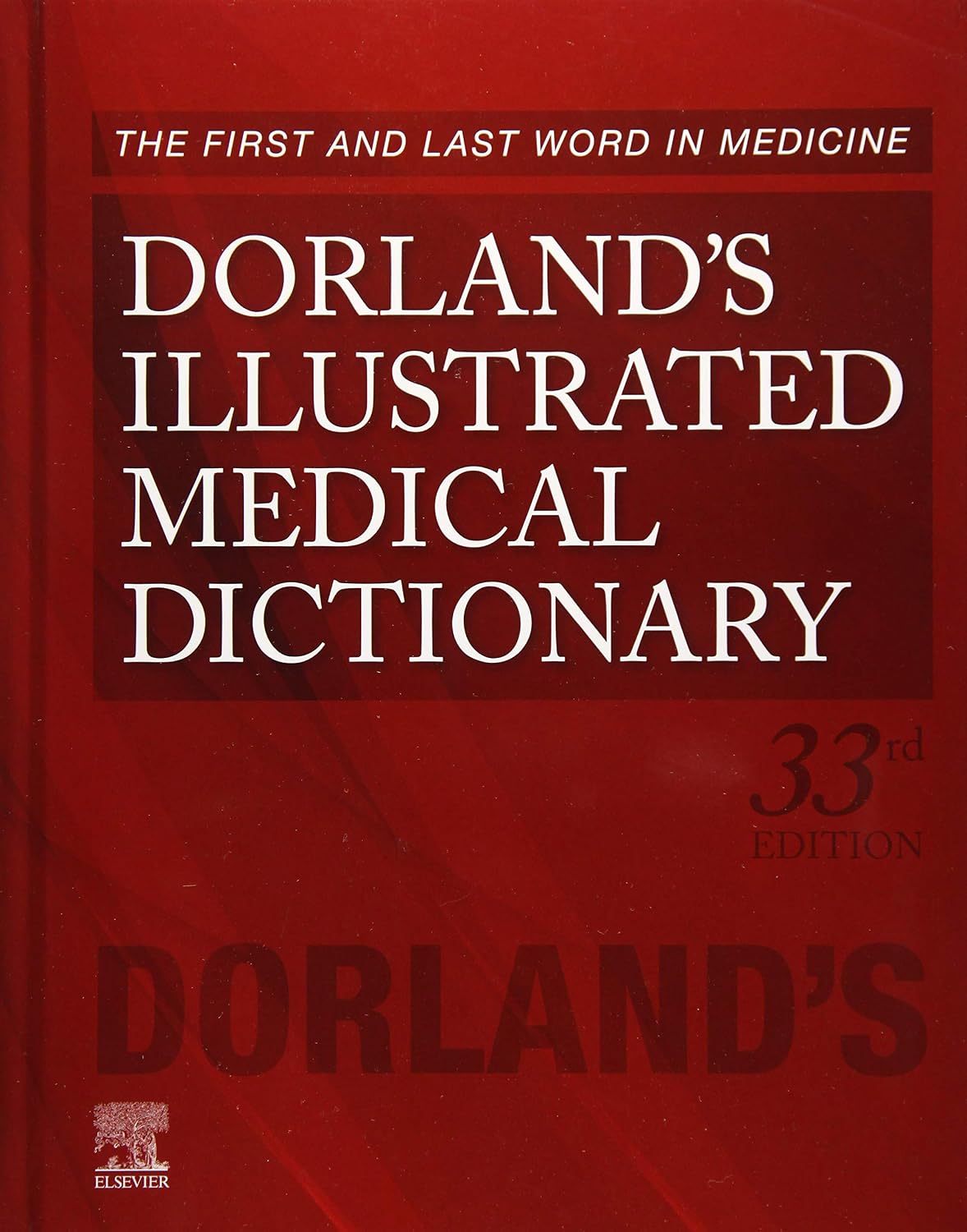 Dorland's Illustrated Medical Dictionary (Dorland's Medical Dictionary)