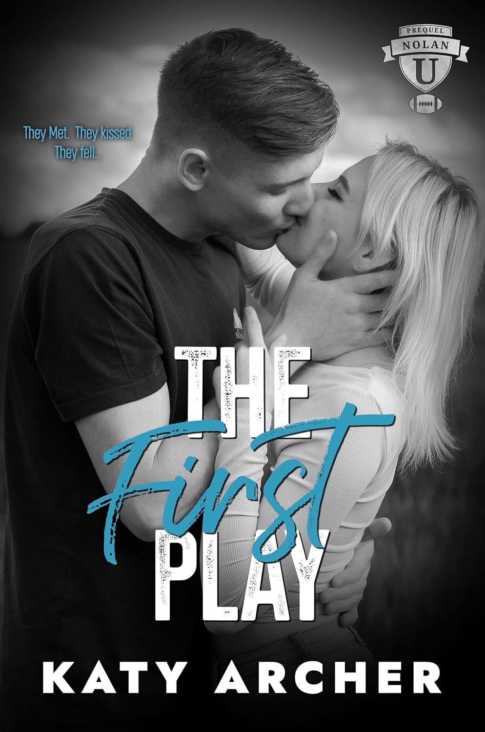 The First Play: A College Sports Romance (Nolan U Football)