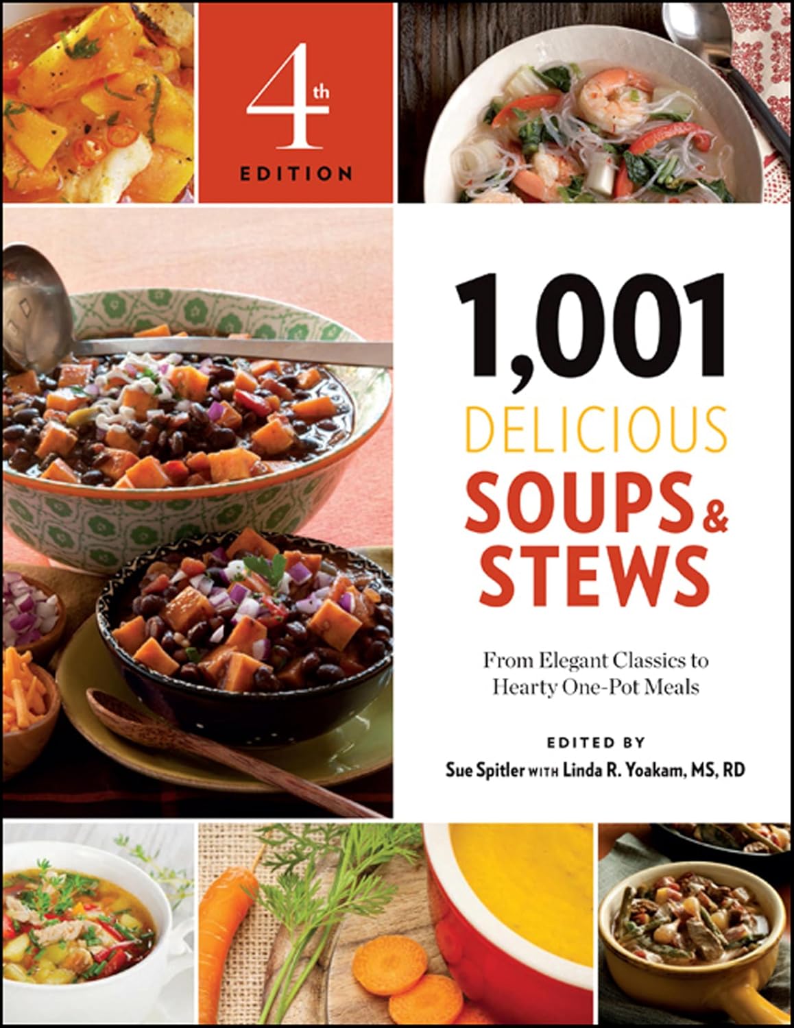 1,001 Delicious Soups & Stews: From Elegant Classics to Hearty One-Pot Meals (1,001 Best Recipes)
