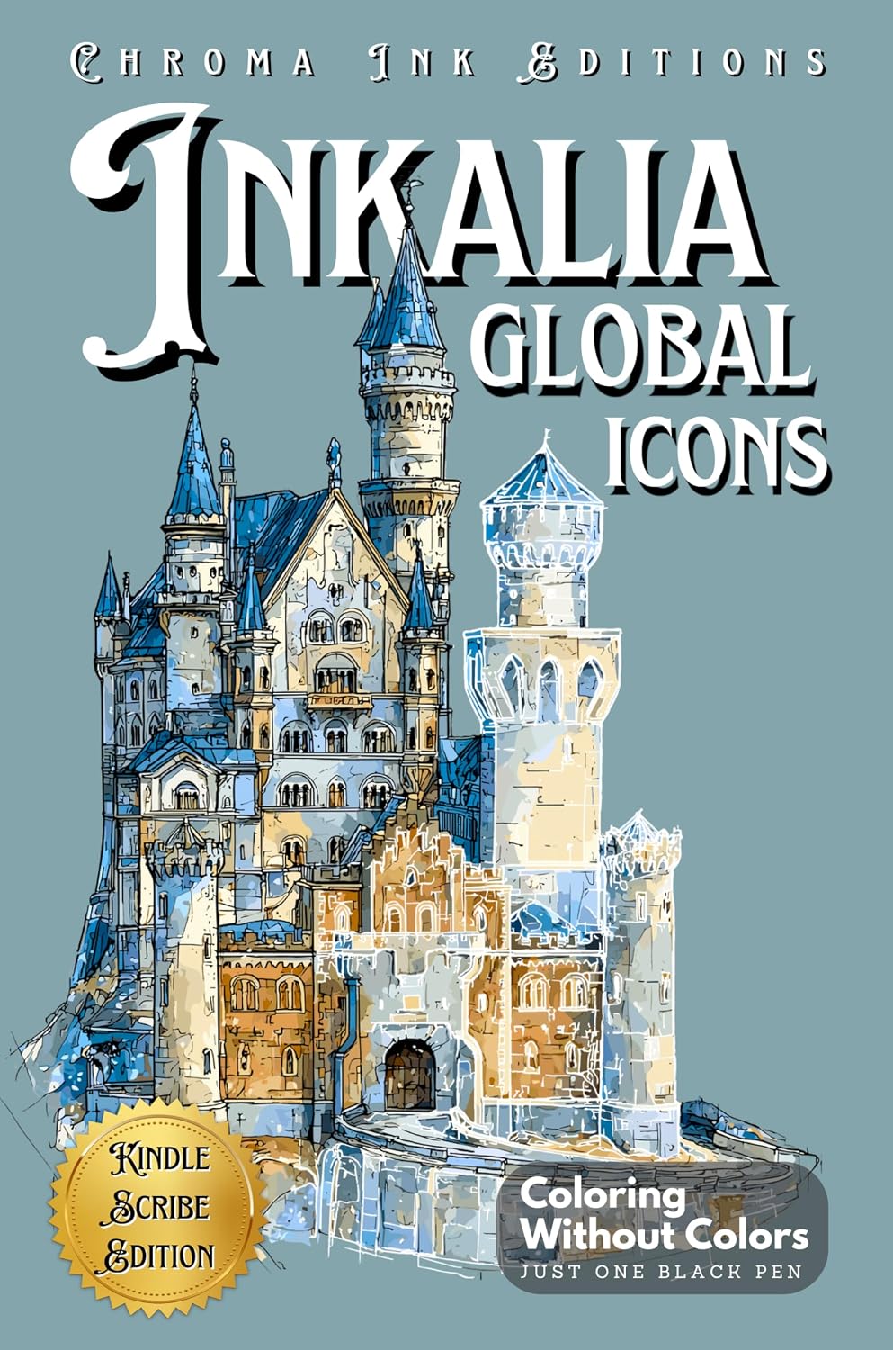 Inkalia: Global Icons – Reverse Ink Tracing Coloring Book for Adults & Teens: Trace 37 World Landmarks Using Just Your Kindle Scribe Pen (Kindle Scribe Only) (Inkalia: Trace, Travel & Share)