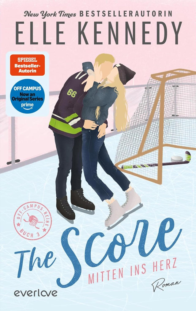 The Score – Mitten ins Herz: Roman | Die Buchvorlage zur Amazon Prime Serie | Hockey Romance über ein heißes Spiel auf dünnem Eis, das plötzlich ernst wird (Off-Campus 3)