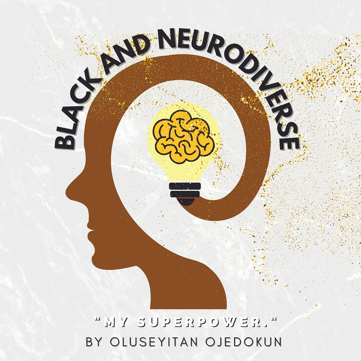 Black and Neurodiverse: The Intersectionality of Being Black and Neurodiverse