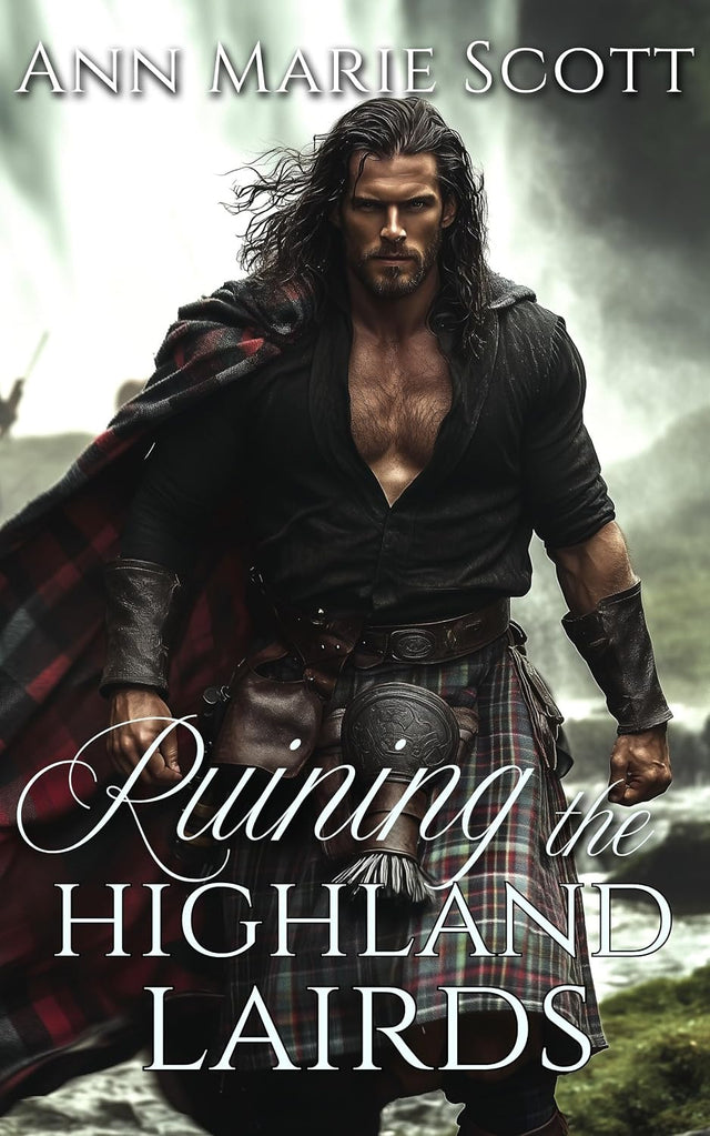 Ruining the Highland Lairds: A Steamy Scottish Medieval Historical Romance Collection