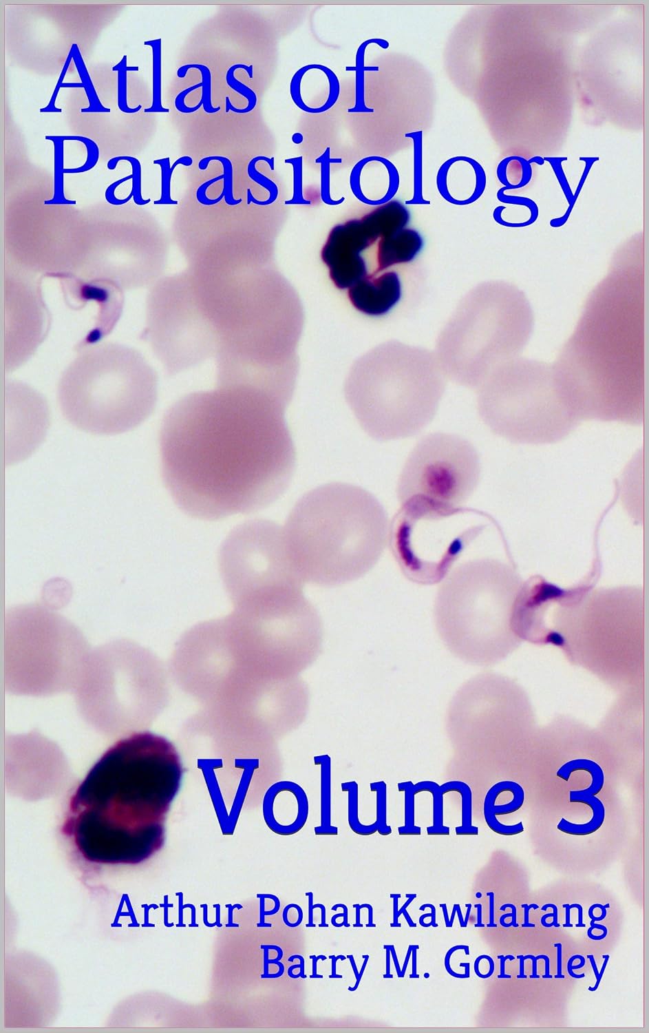 Atlas of Parasitology: Volume 3