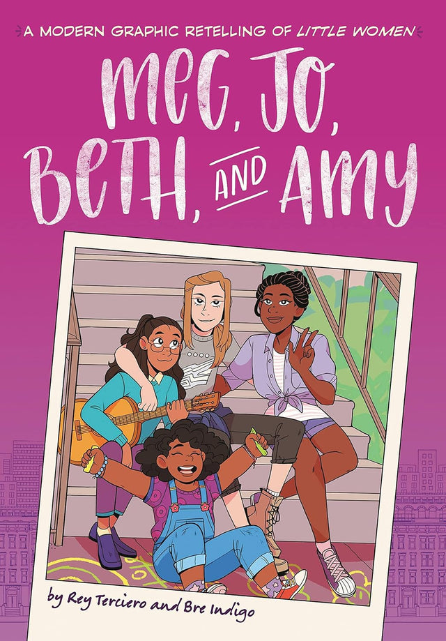 Meg, Jo, Beth, and Amy: A Modern Graphic Novel Retelling of Little Women (Classic Graphic Novel Remix, 1)