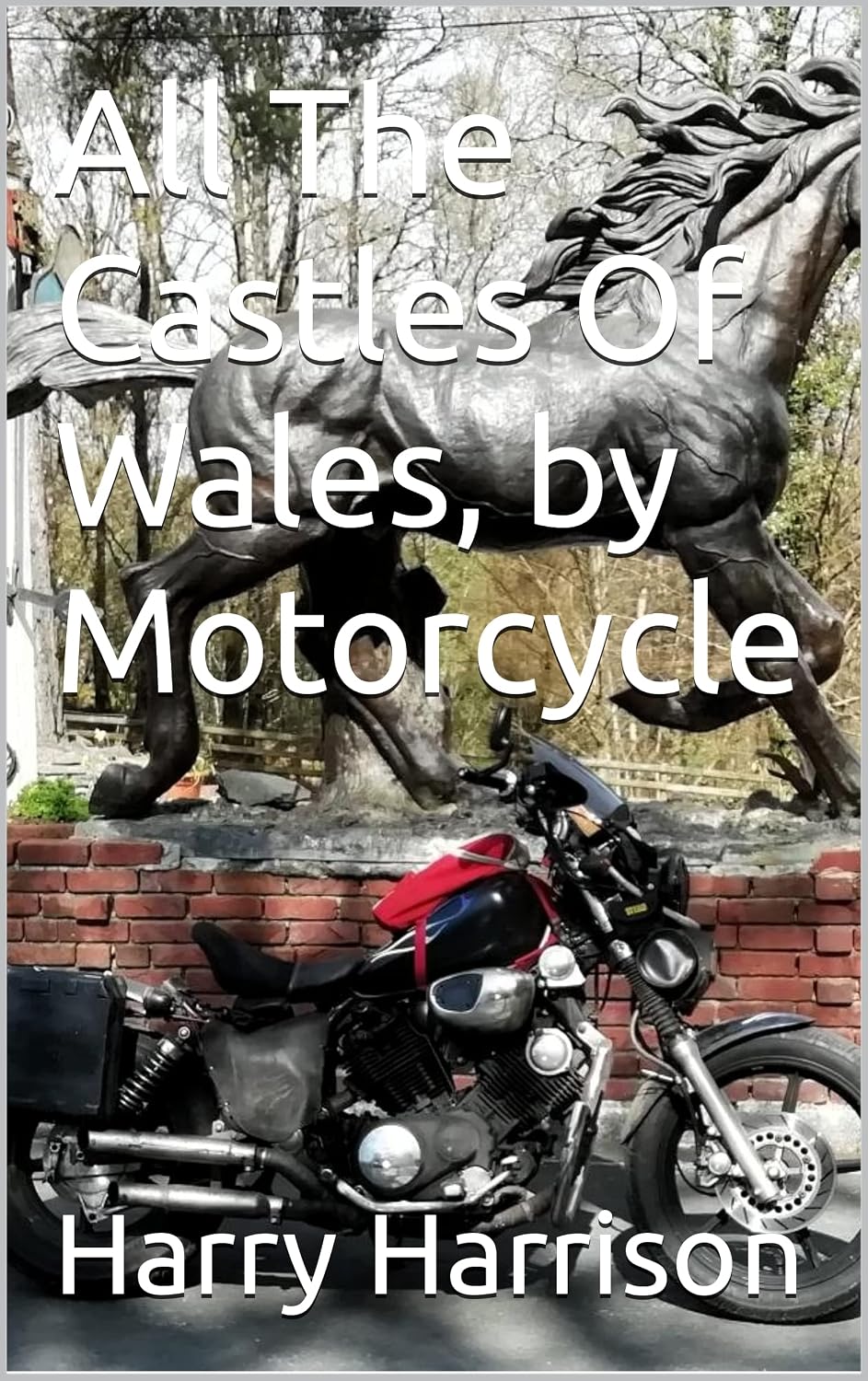 All The Castles Of Wales, by Motorcycle