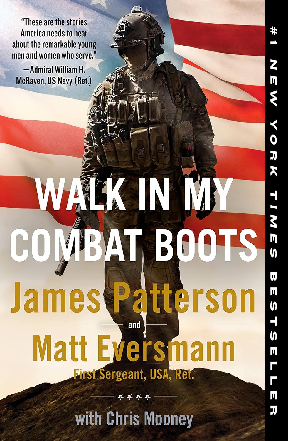 Walk in My Combat Boots: True Stories from America's Bravest Warriors (Heroes Among Us Book 1)