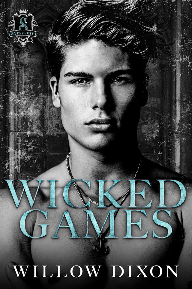 Wicked Games (Silvercrest U Book 1)