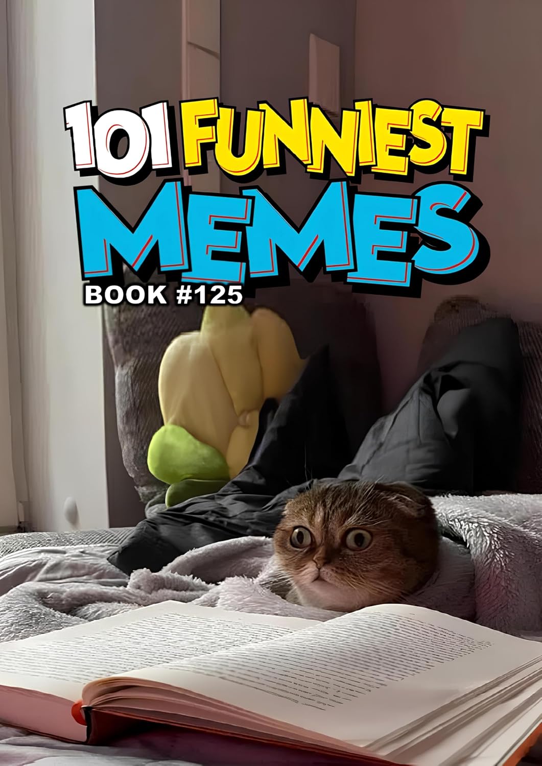 101 FUNNIEST MEMES : BOOK 125