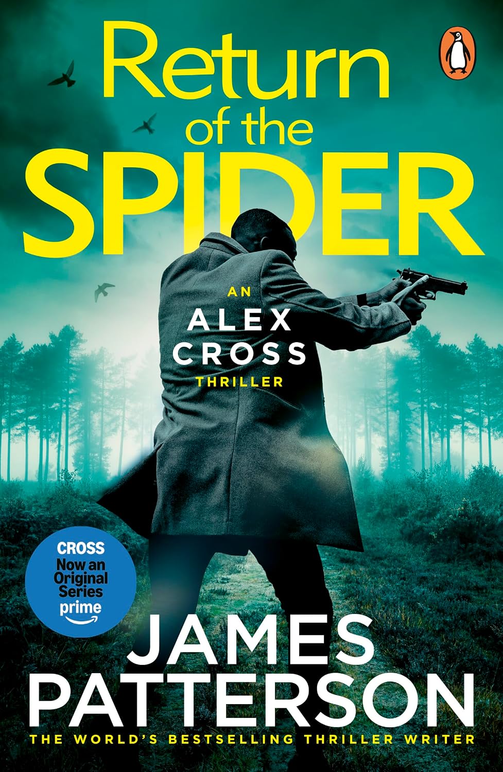Return of the Spider: The latest thrilling novel in the Sunday Times bestselling series (Alex Cross)