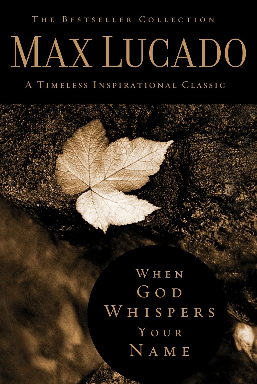 When God Whispers Your Name: Discover the Path to Hope in Knowing that God Cares for You (The Bestseller Collection)