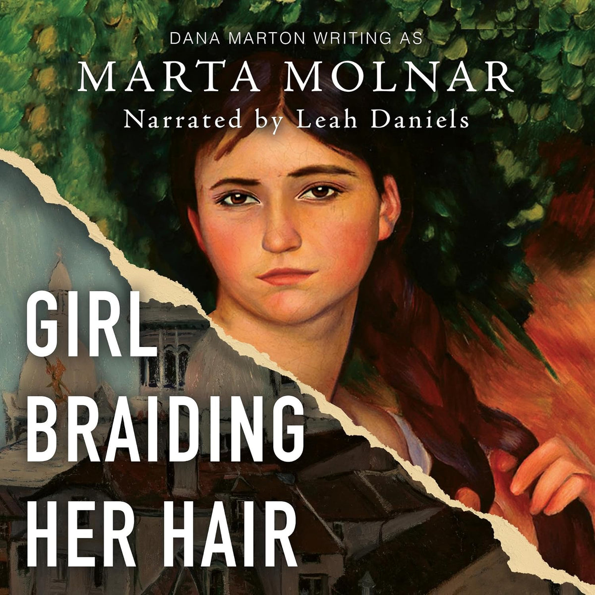 Girl Braiding Her Hair: Inspired by the True Story of a Revolutionary Female Artist History Forgot