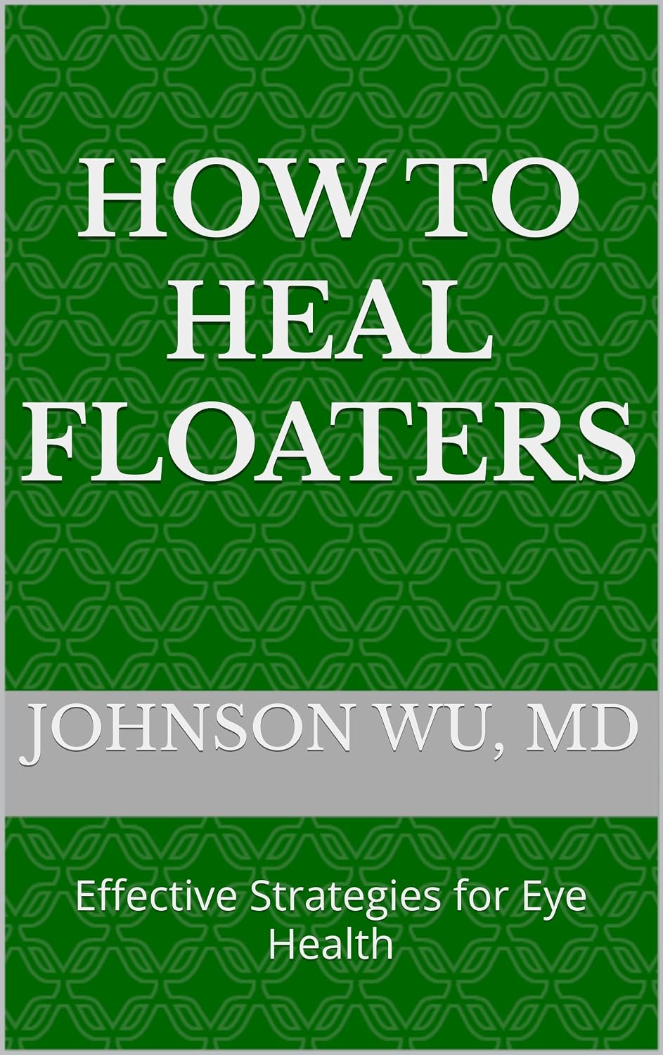 How To Heal Floaters: Effective Strategies for Eye Health