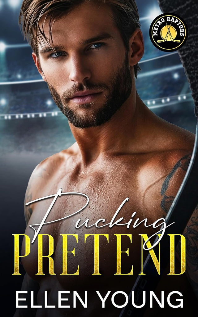 Pucking Pretend: An Enemies to Lovers Second Chance Sports Romance (Metro Raptors)