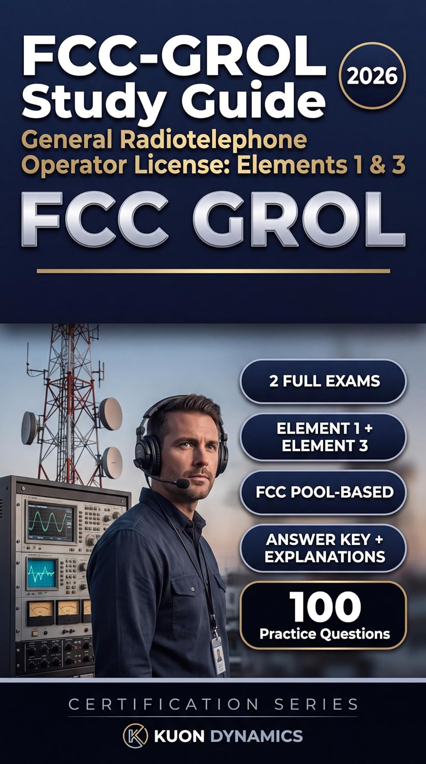 FCC-GROL Study Guide: General Radiotelephone Operator License: Elements 1 & 3 (Telecommunications & Fiber Optic Certification Exam Prep)