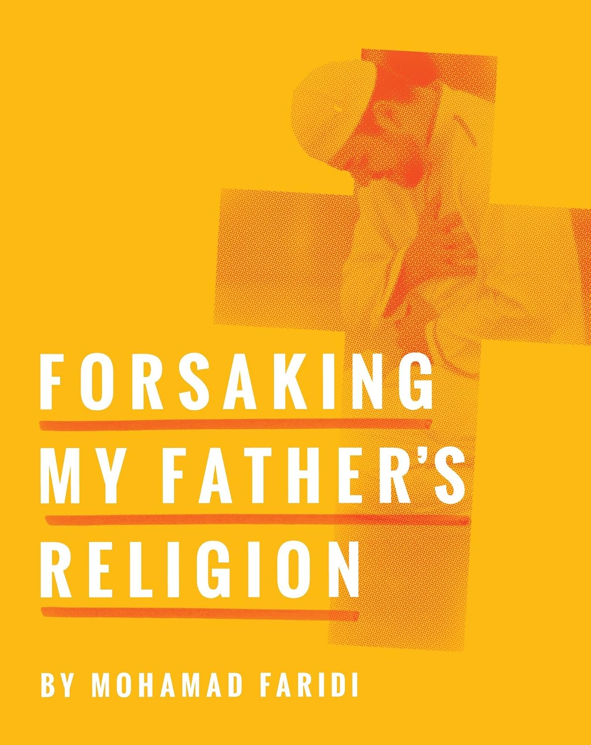 Forsaking My Father's Religion