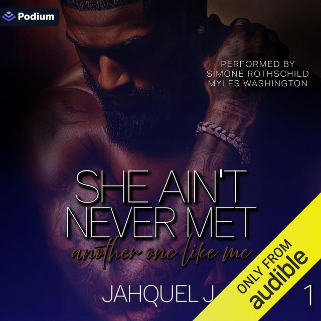 She Ain't Never Met Another One Like Me: She Ain't Never, Book 1