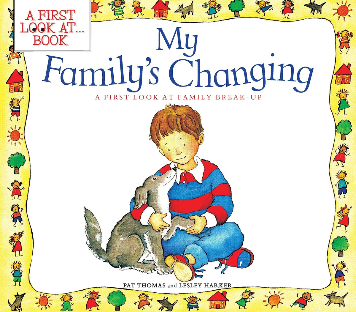 My Family's Changing: Helping Kids Understand Divorce and Family Change