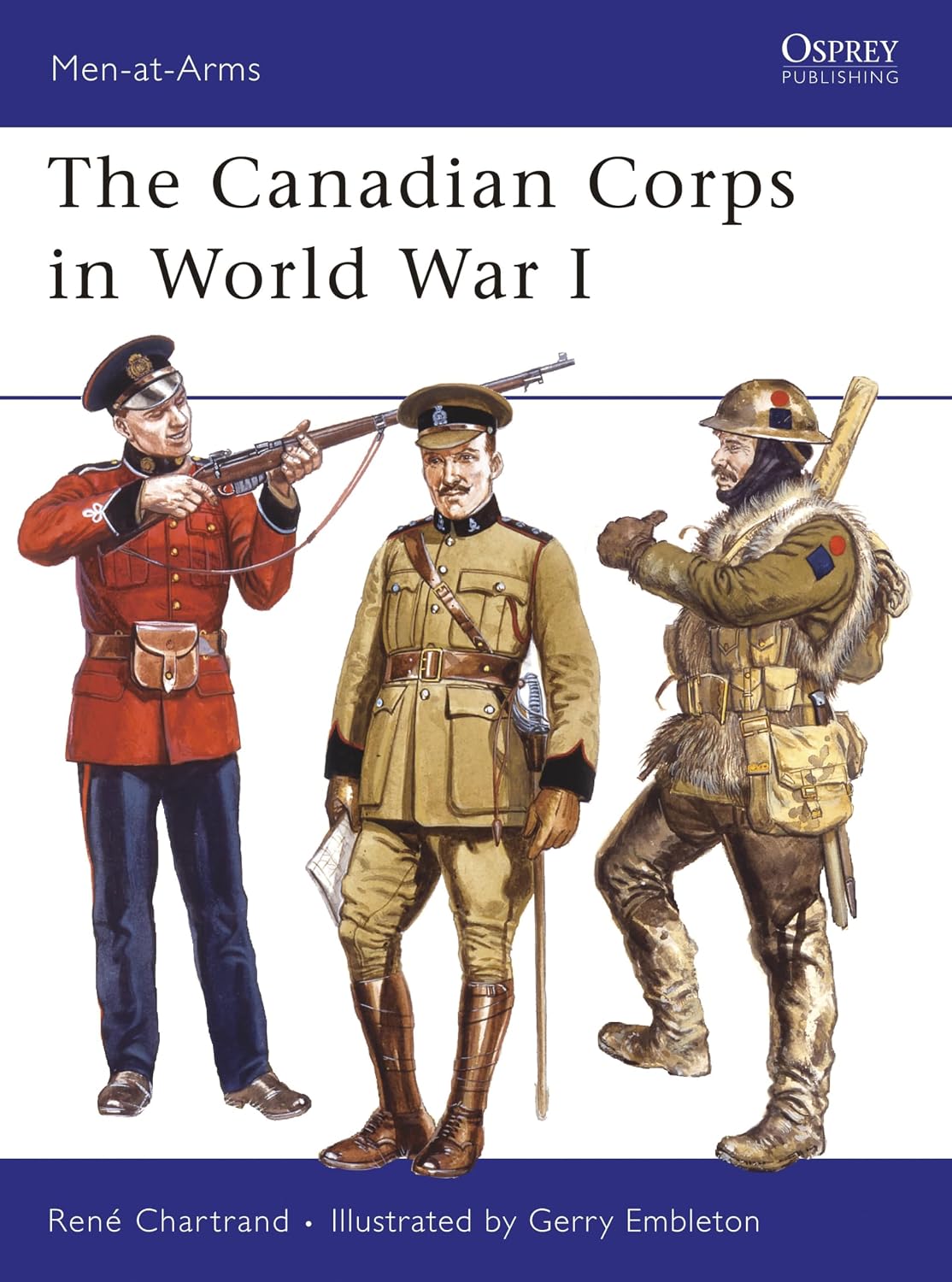 The Canadian Corps in World War I (Men-at-Arms Book 439)