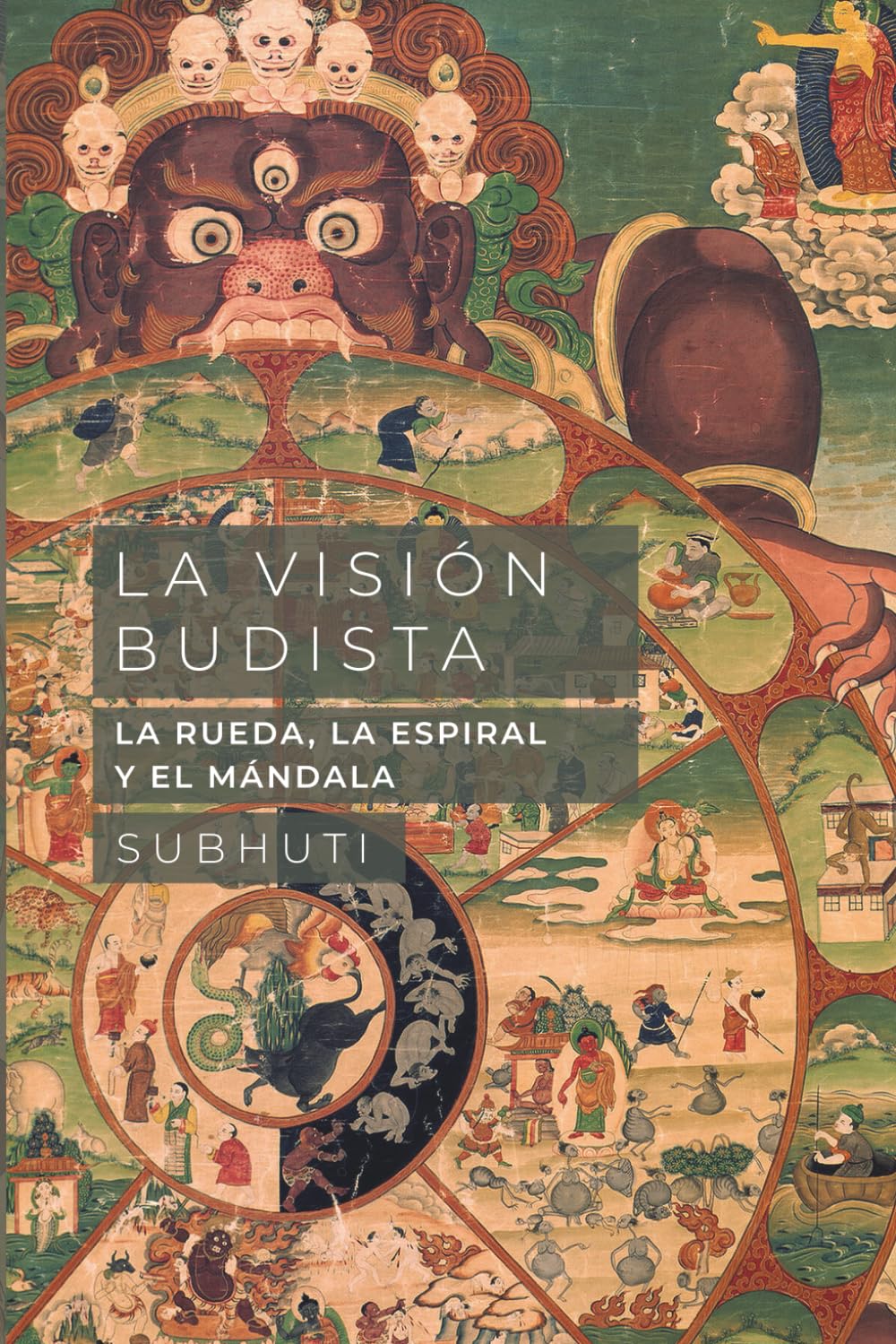 La visión budista: La rueda, la espiral y el mándala (Spanish Edition)