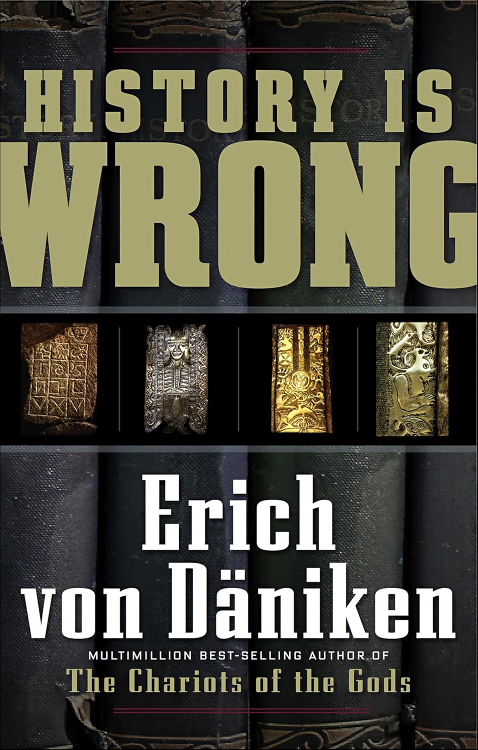 History Is Wrong (Erich von Daniken Library)