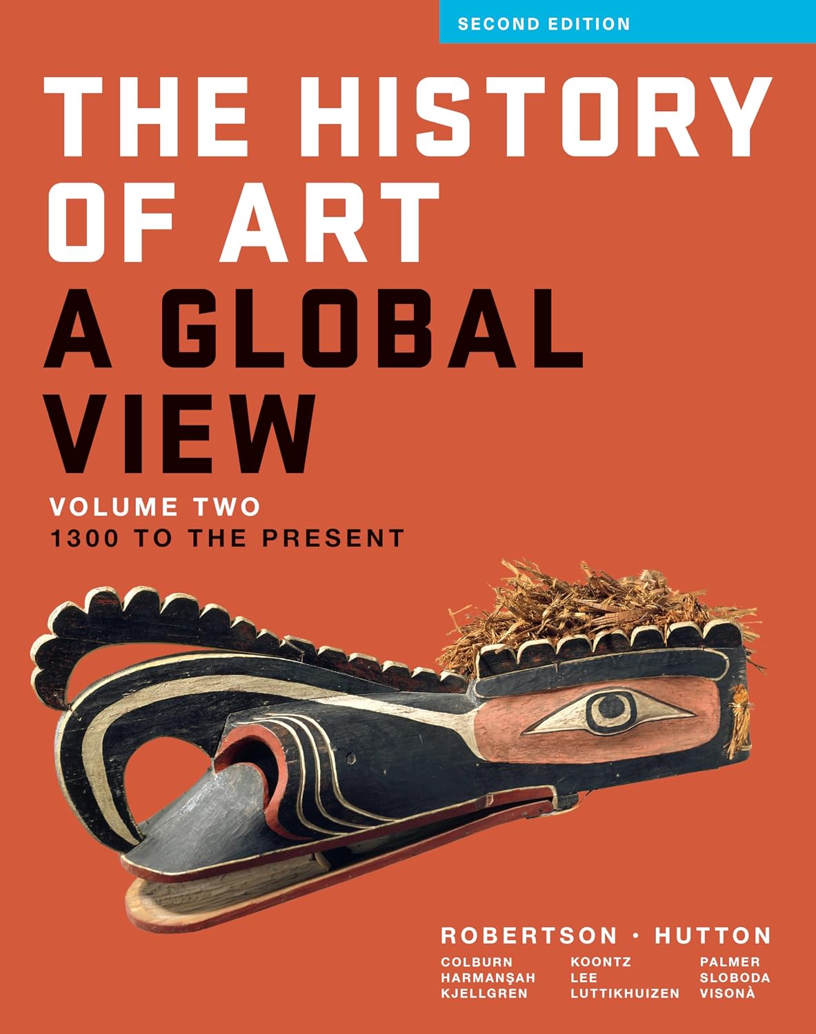 The History of Art: A Global View: 1300 to the Present (Volume 2)